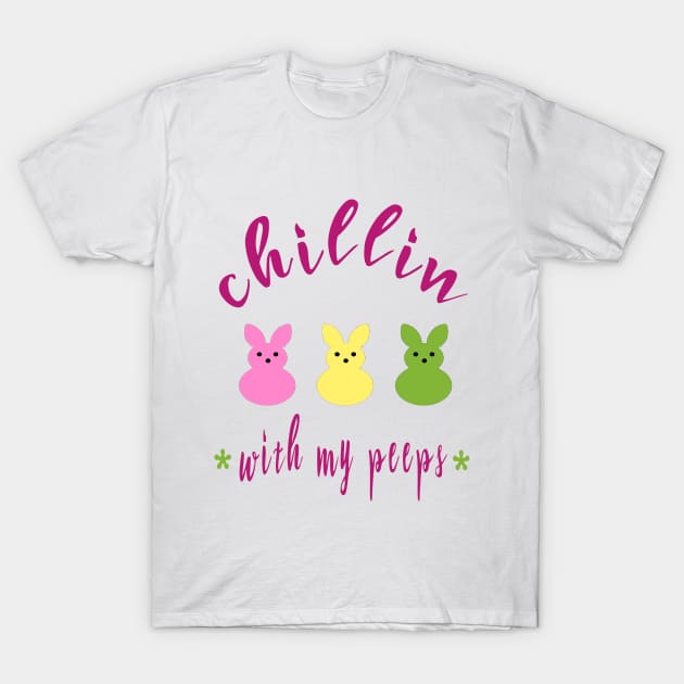 chillin with my peeps 2020 T-Shirt by DESIGNSDREAM